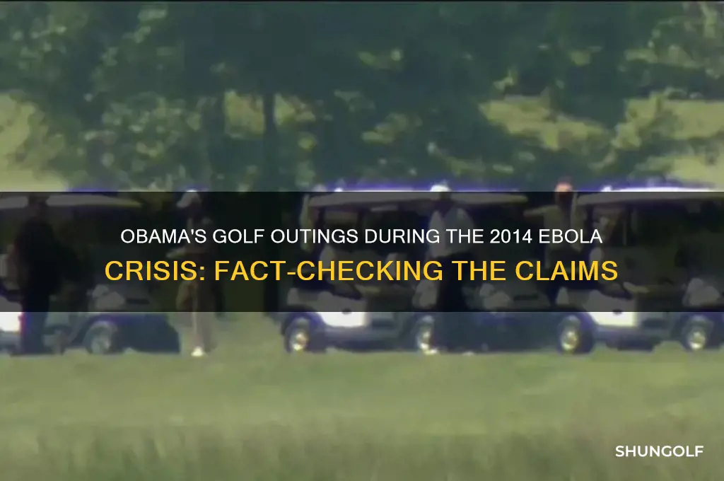 did obama play golf during ebola