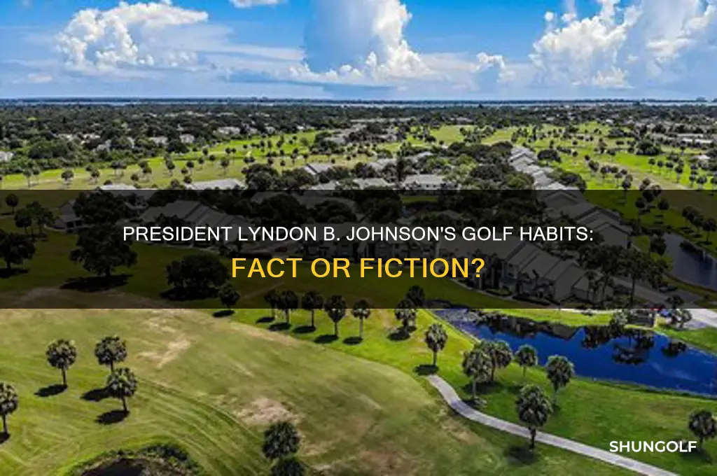 did president johnson play golf