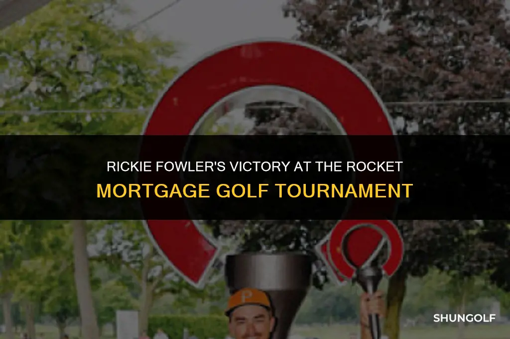 did rickie fowler win the rocket mortgage golf tournament