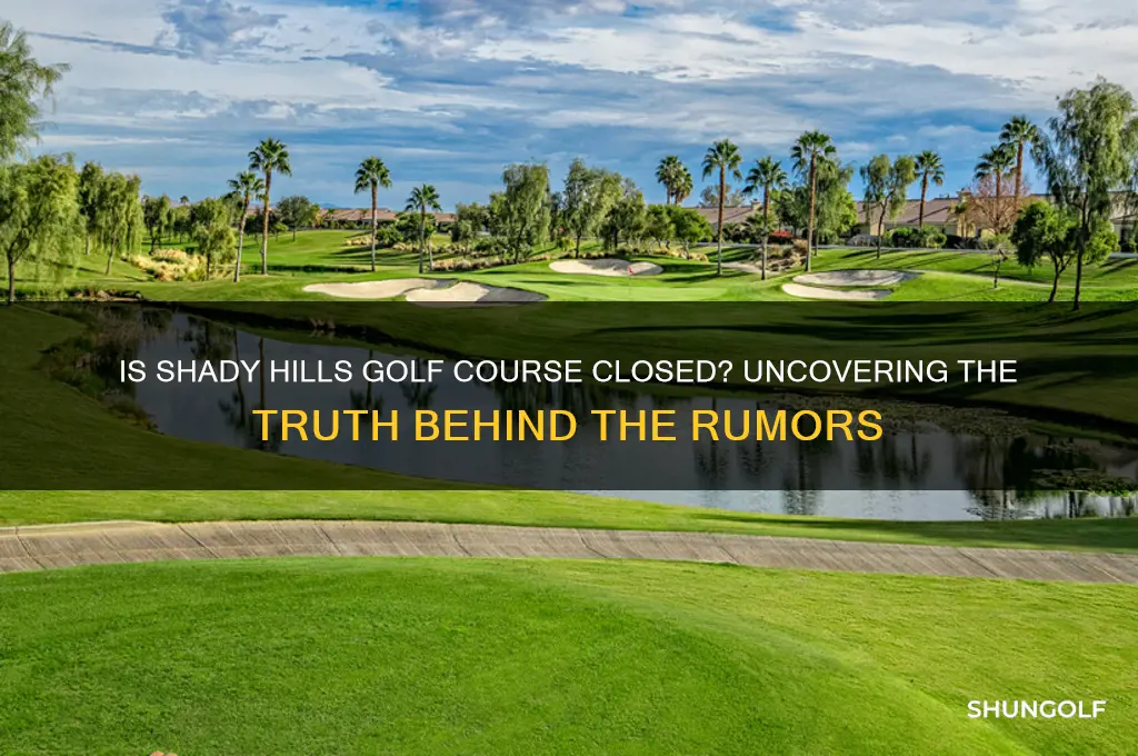 did shady hills golf course close