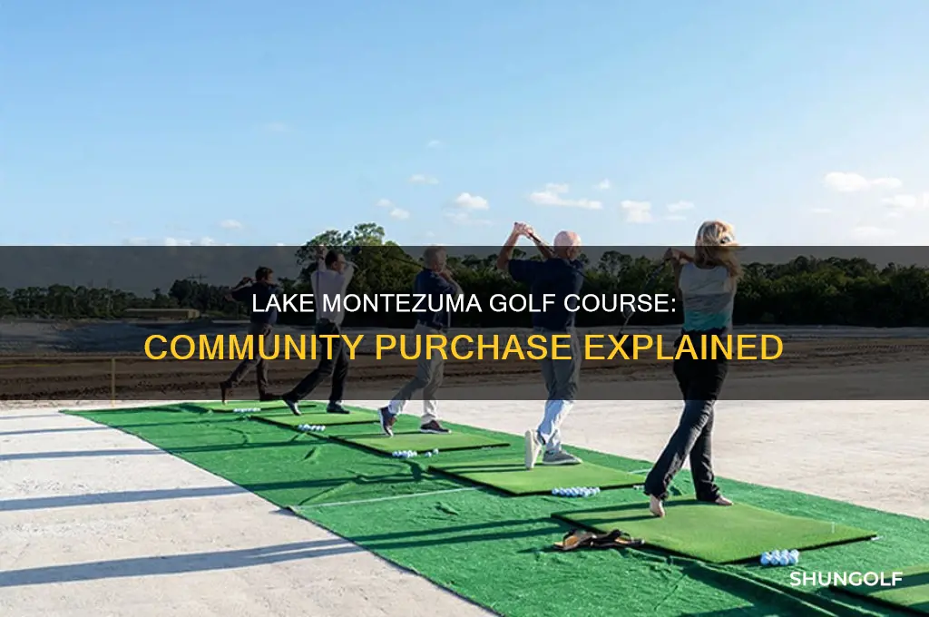 did the community buy the golf course in lake montezuma