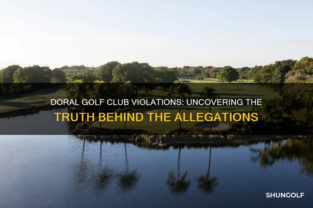 did the doral golf club have violations