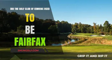 Was the Golf Club of Edmong Once Known as Fairfax?