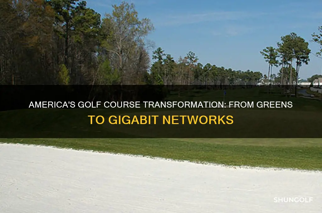 did the golf course america to gigabits ward in