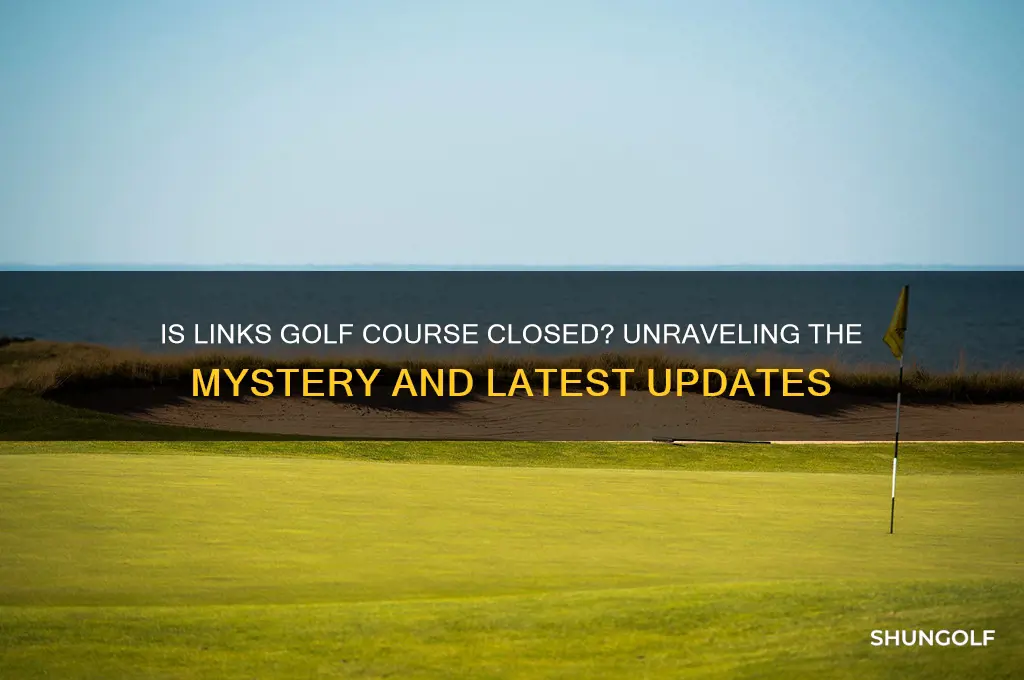 did the links golf course close