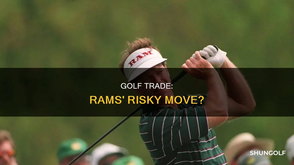 did the rams trade golf