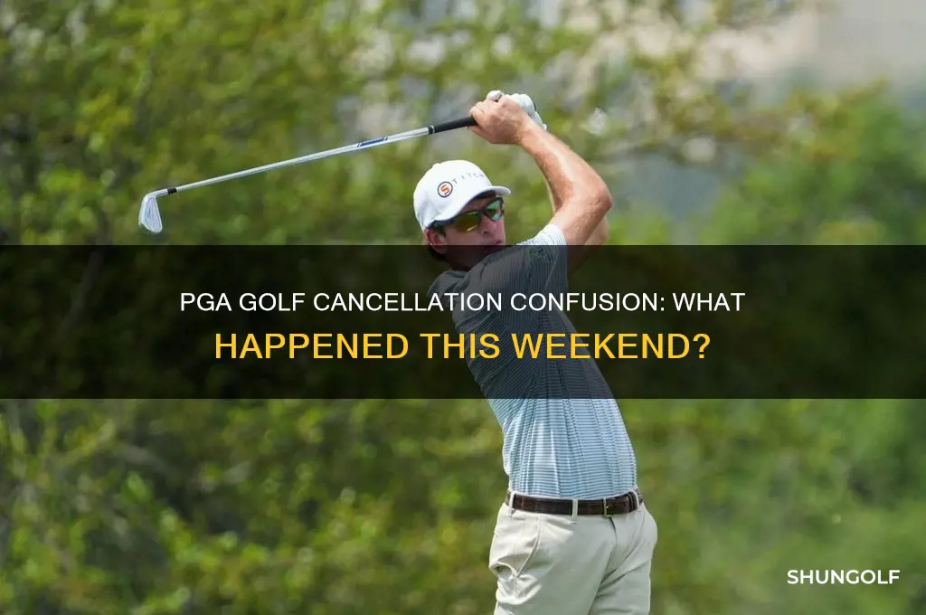 did they cancel golf this weekend pga