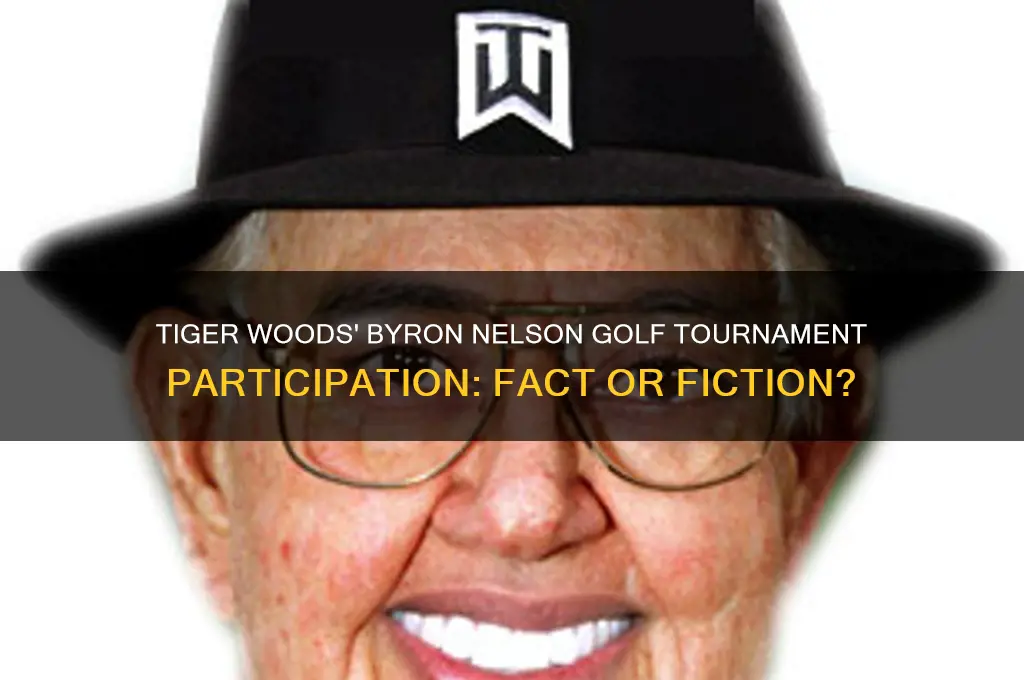 did tiger woods play on the byron nelson golf tournament