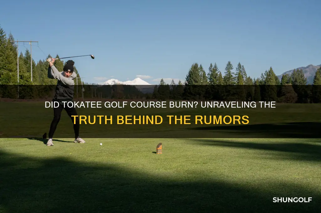 did tokatee golf course burn