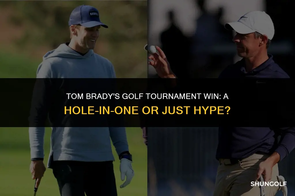did tom brady win the golf tournament