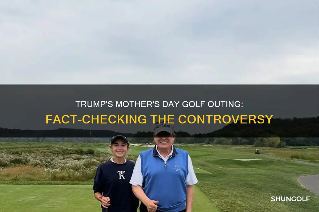 did trump golf on mother