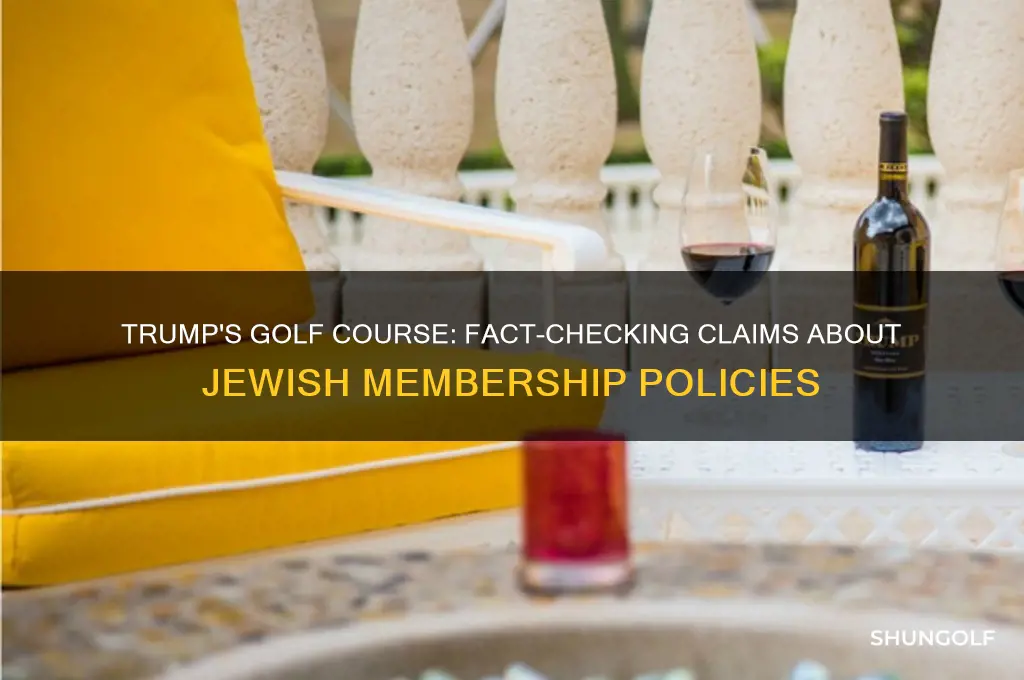 did trump insist on jews at golf course snopes
