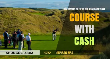 Trump's Scotland Golf Course Purchase: Cash Transaction or Financed Deal?