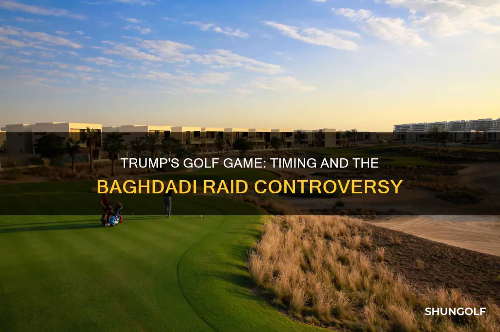 did trump play golf before the bagdadi raid