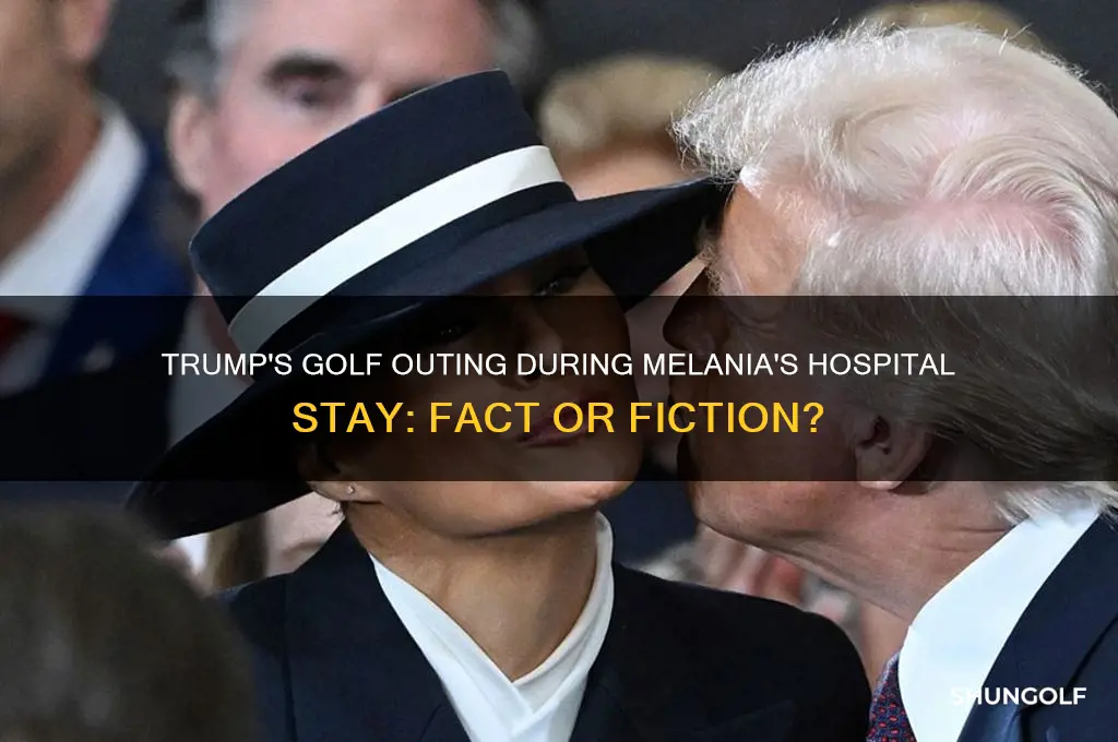 did trump play golf during his wifes hospital stay