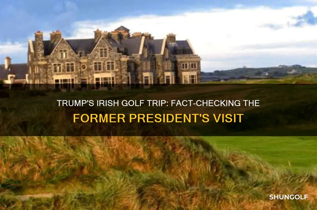 did trump play golf in ireland