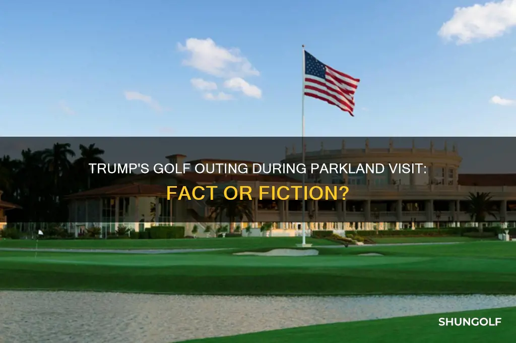did trump play golf while in parkland fl