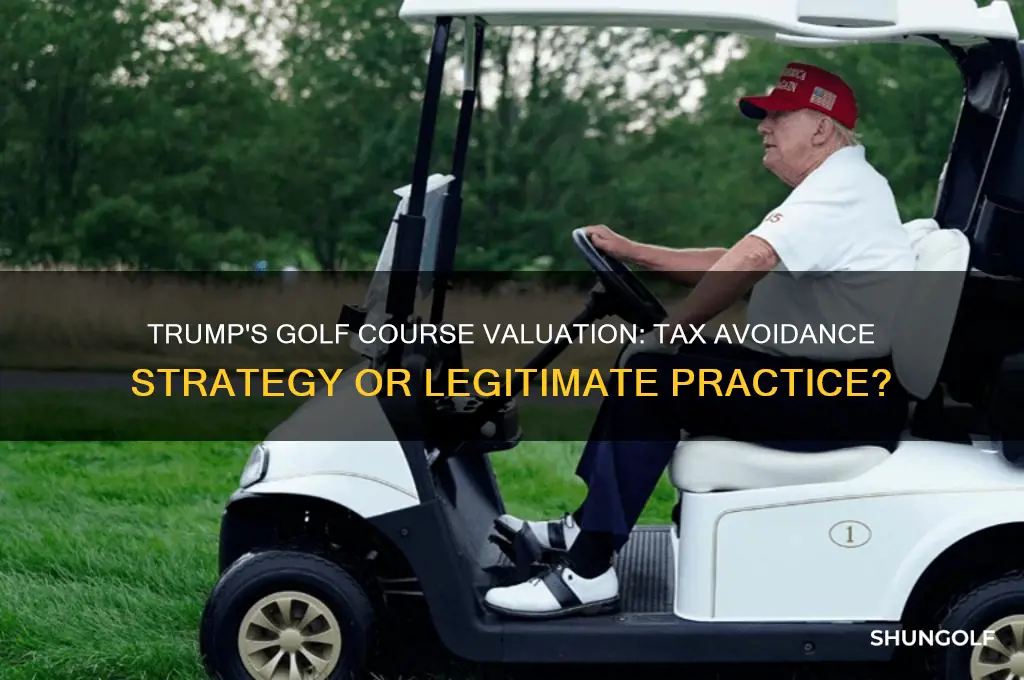 did trump undervalue golf course to avoid taxex