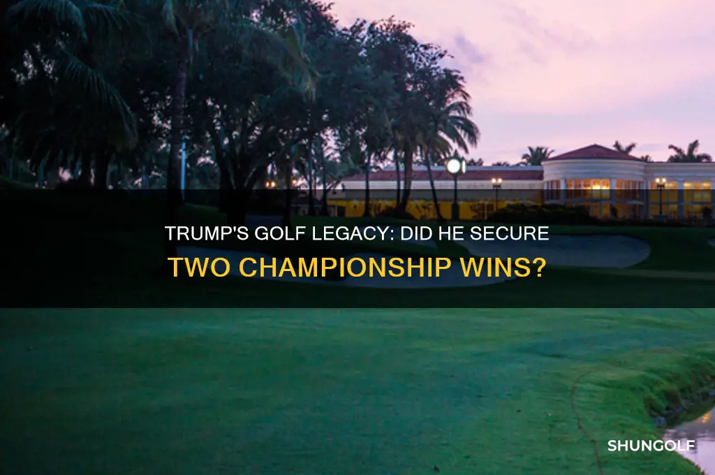 did trump win 2 golf championships