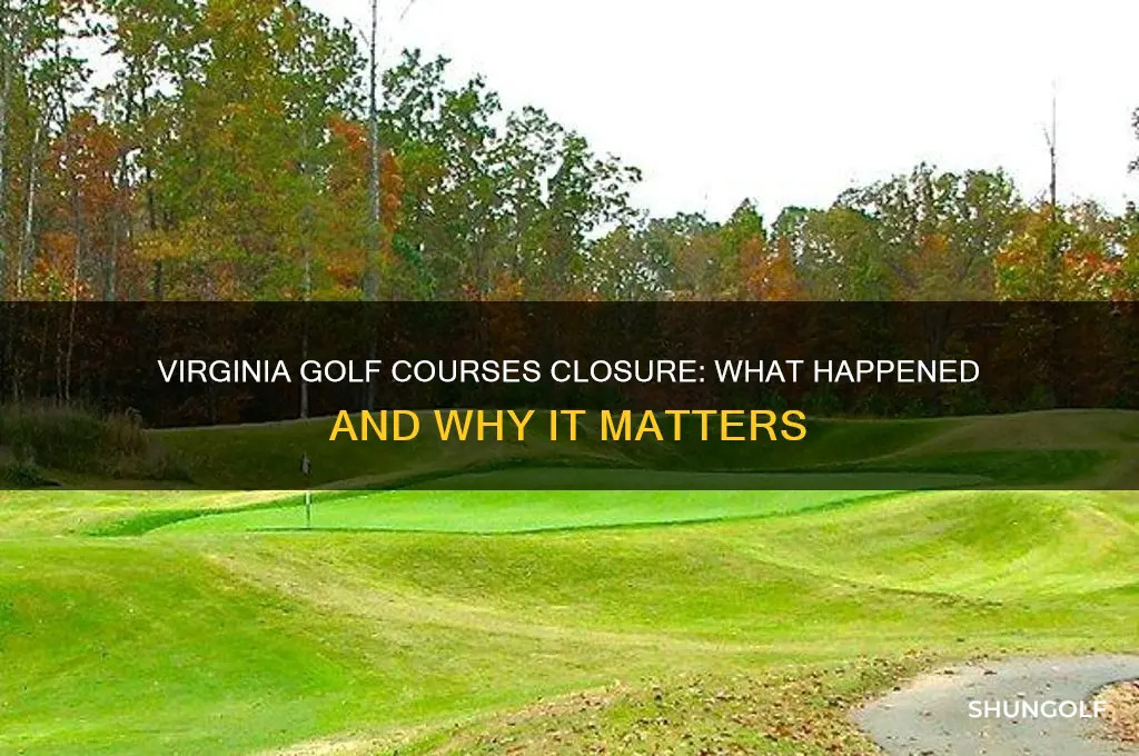 did virginia close golf courses
