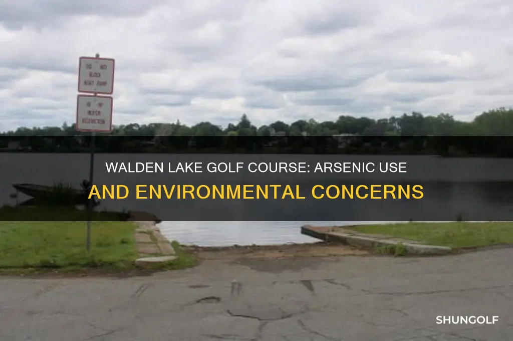 did walden lake golf coursed use arsenic
