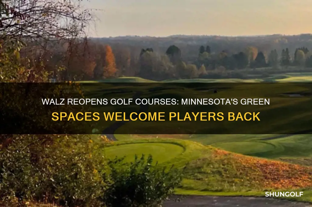 did walz open golf courses