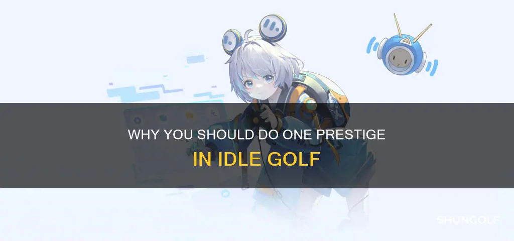 do 1 prestige idle golf