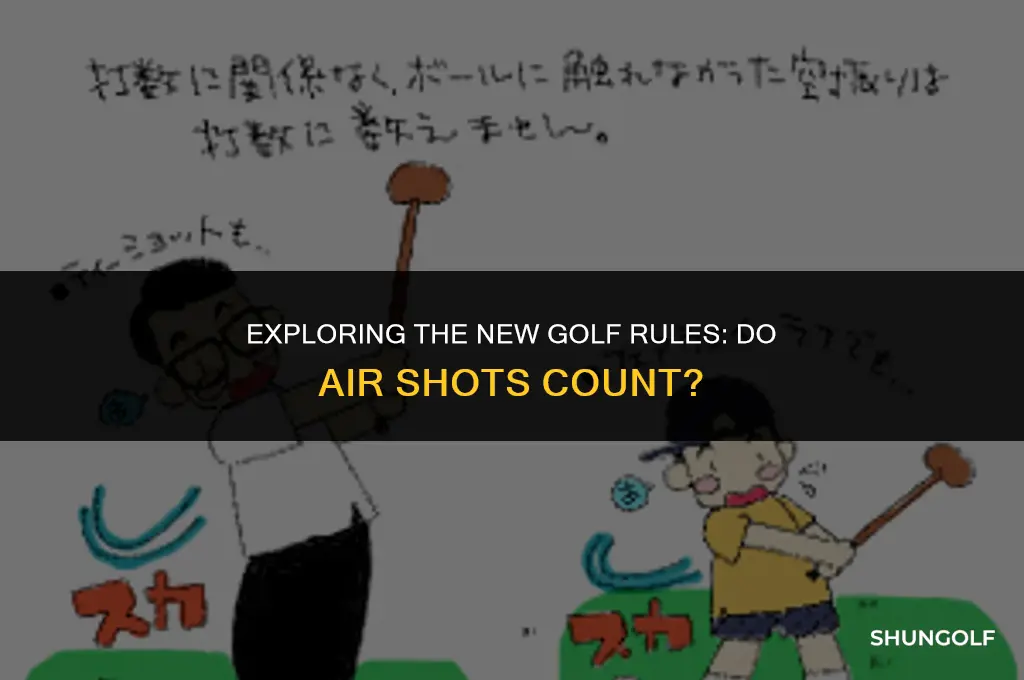do air shots count in golf new rules