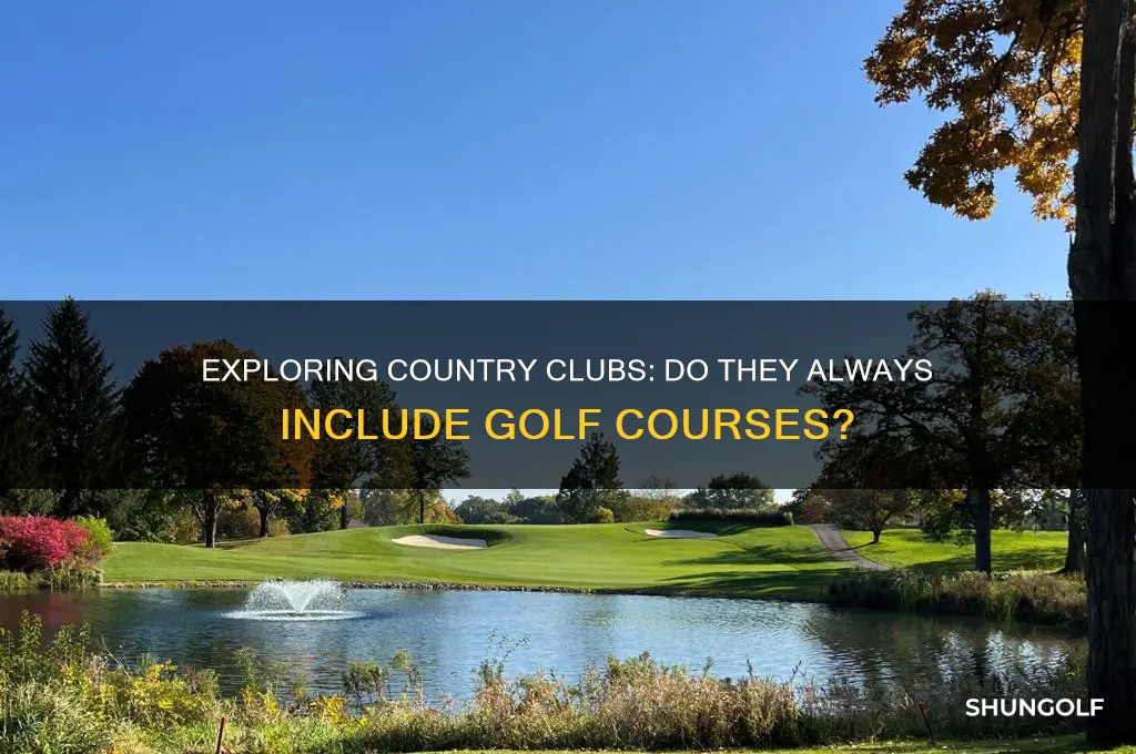 do all country clubs have golf courses
