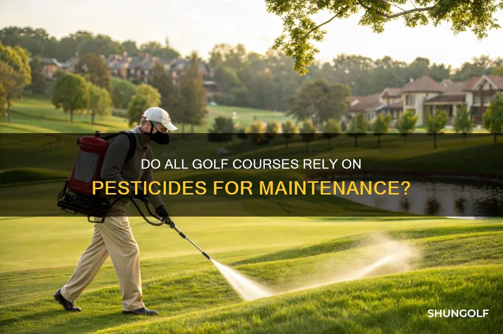 do all golf courses use pesticides