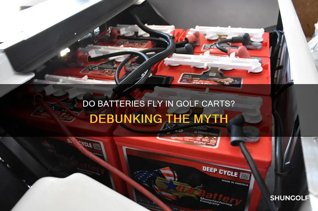 do battaeries fly around in a golf cart