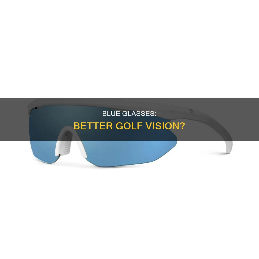 do blue glasses work for golf