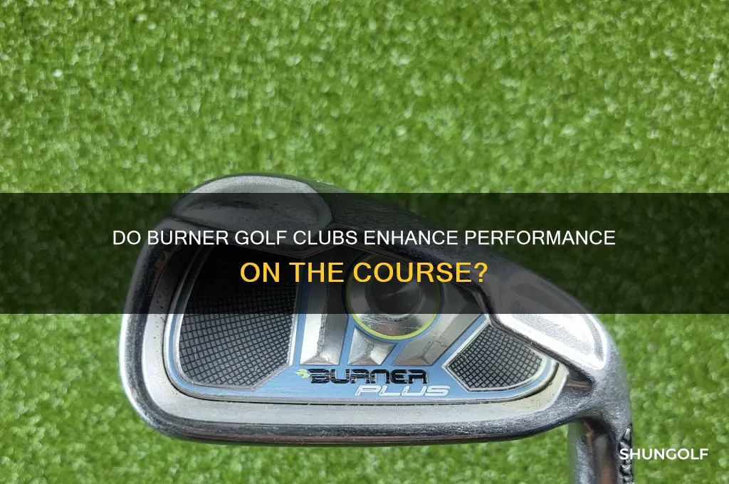 do burner make golf clubs