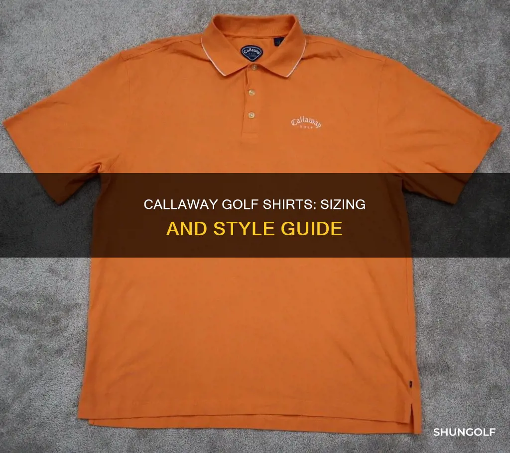 do callaway golf shirts run big