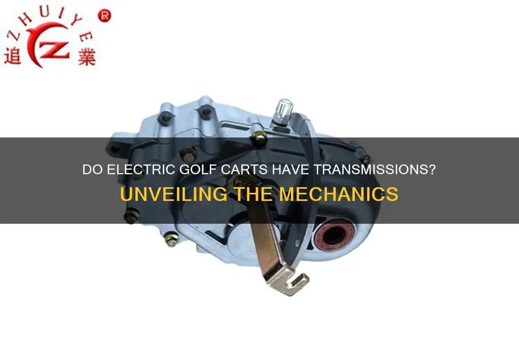 do electric golf carts have transmissions