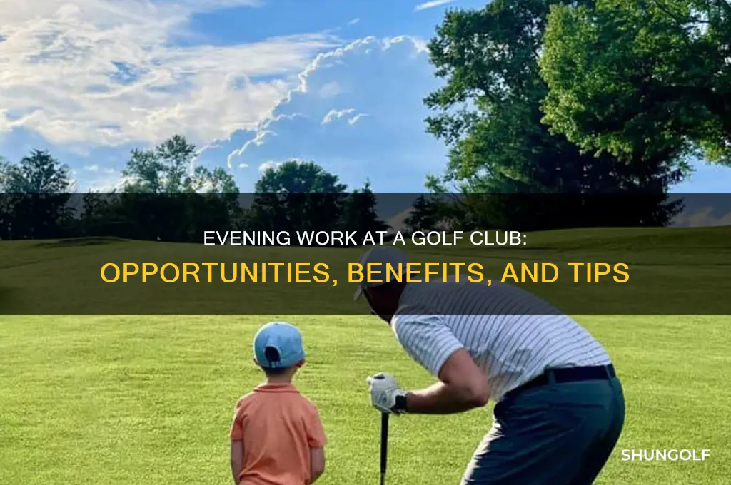 do evening work in a golf club