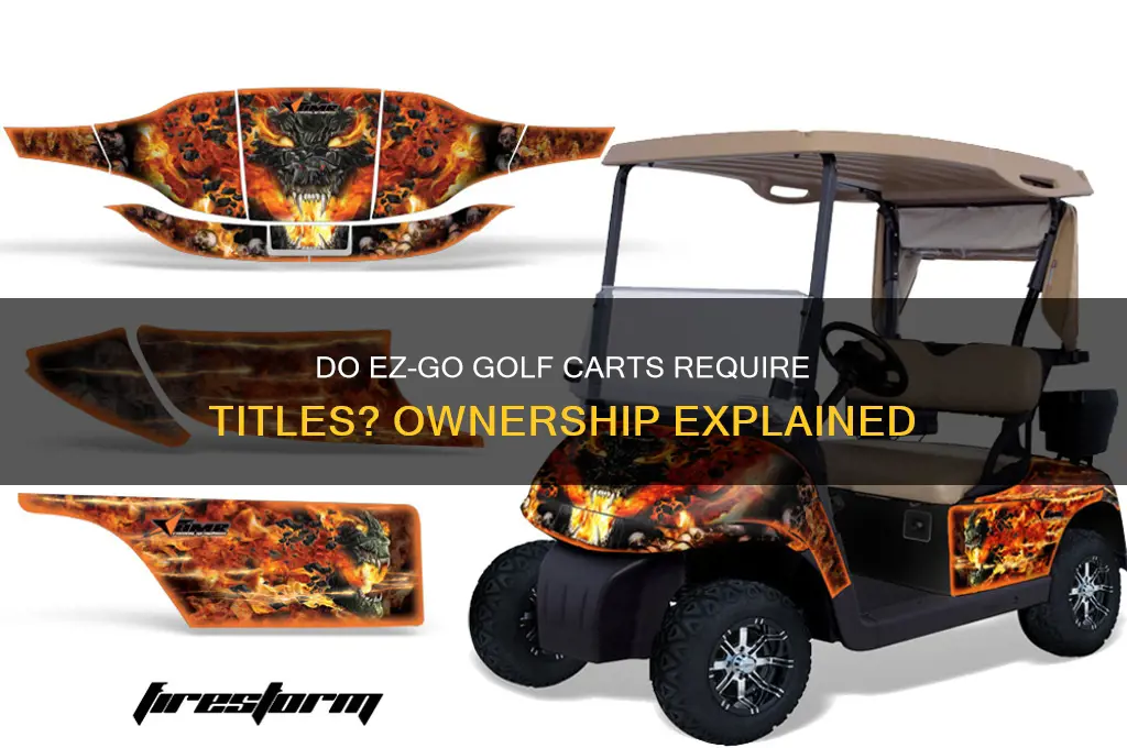 do ez go golf carts have titles
