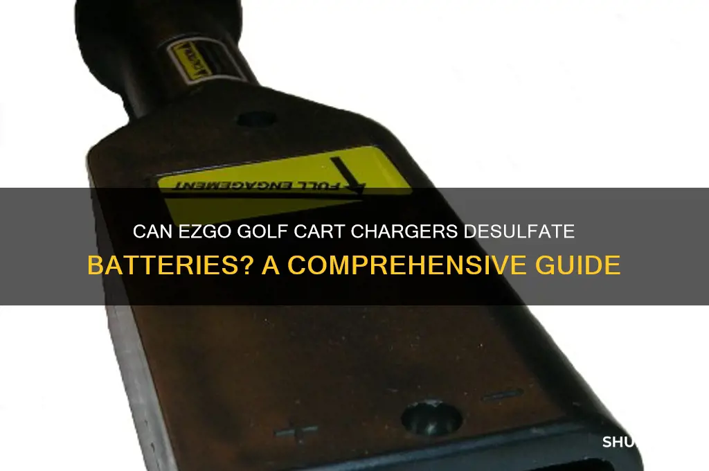 do ezgo golf cart chargers desulfate batteries