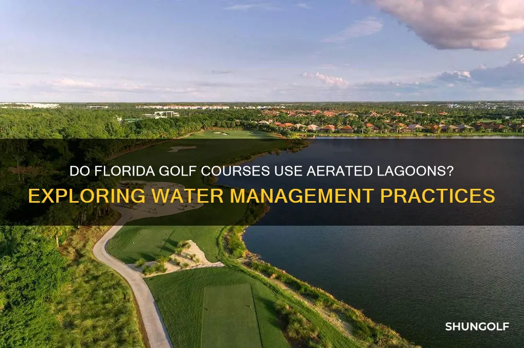 do florida golf courses use aerated lagoons