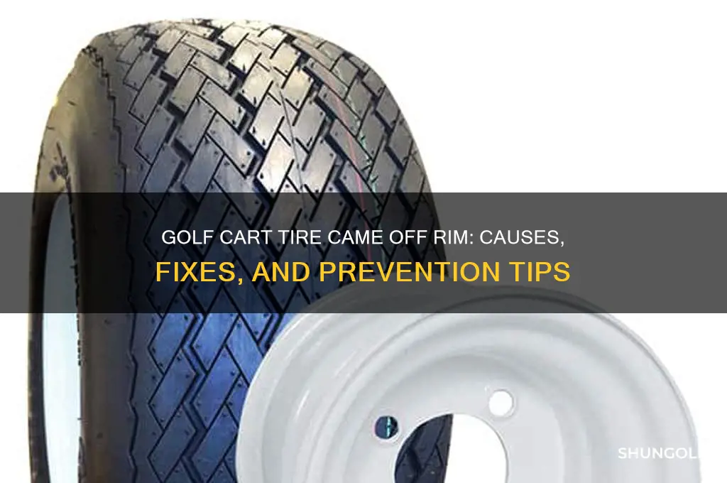 do golf cart tire came off rim