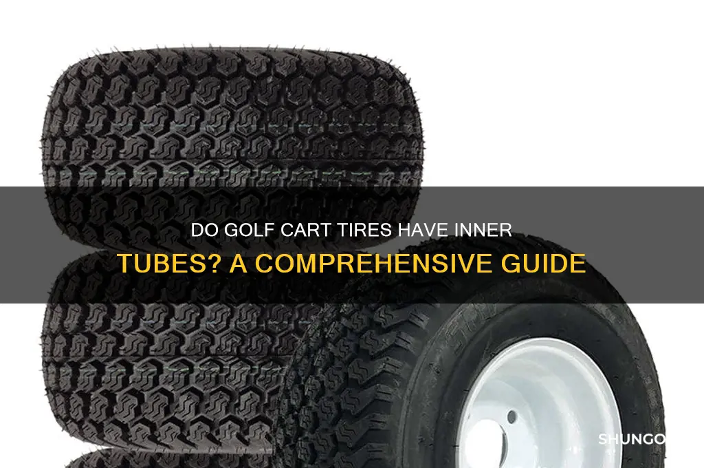 do golf cart tires have inner tubes