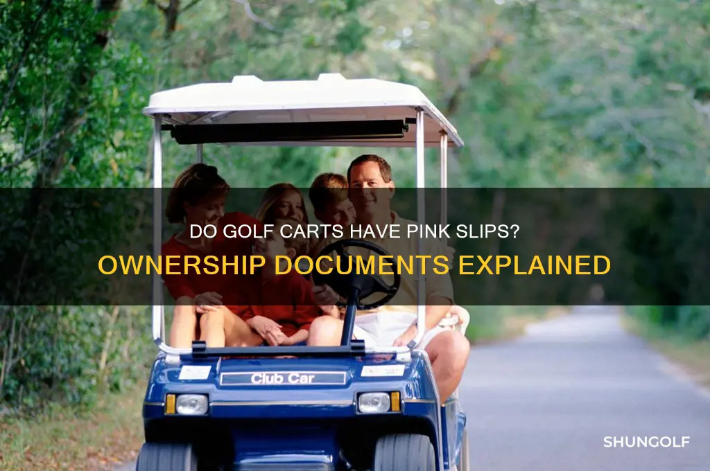 do golf carts have pink slips