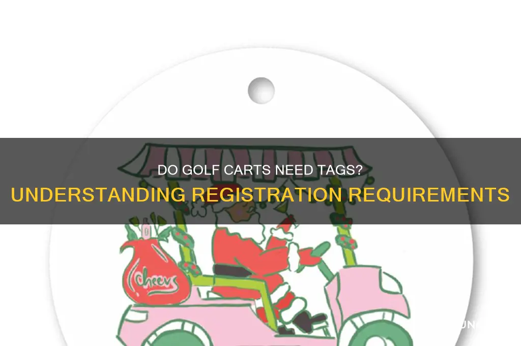 do golf carts have tags