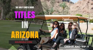 Do Golf Carts Need Titles in Arizona? Legal Requirements Explained