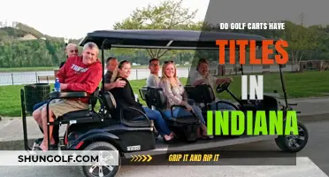 Do Golf Carts Need Titles in Indiana? Legal Requirements Explained