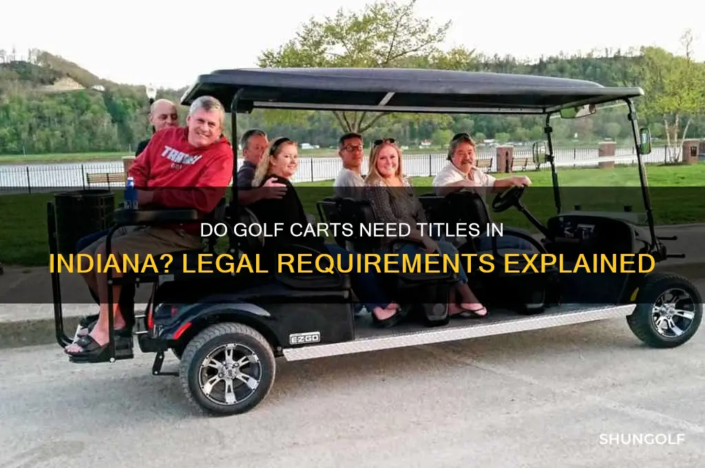 do golf carts have titles in indiana