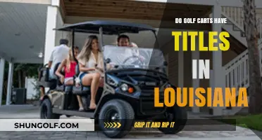 Do Golf Carts Need Titles in Louisiana? Legal Requirements Explained