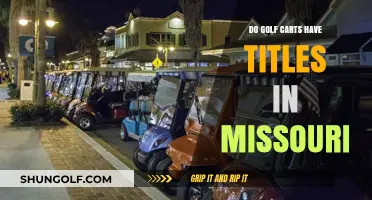 Do Golf Carts Need Titles in Missouri? Legal Requirements Explained