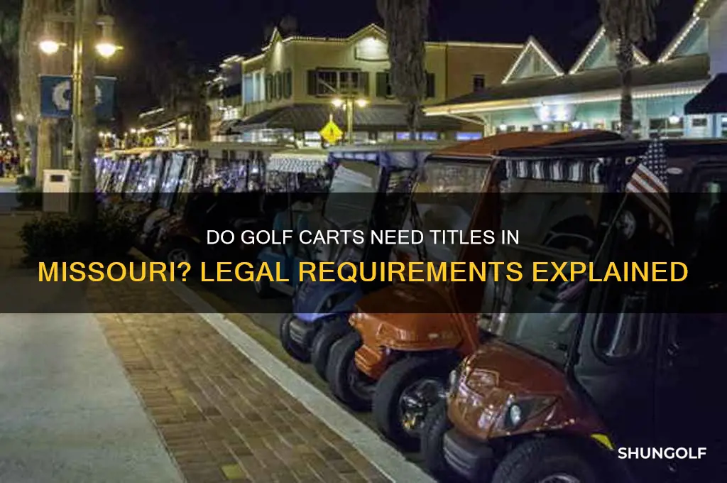 do golf carts have titles in missouri