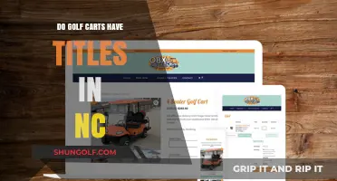 Do Golf Carts Need Titles in North Carolina? Legal Insights